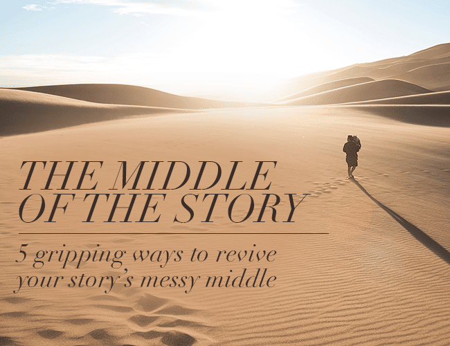 故事的中间部分：5 种扣人心弦的方法来重振故事混乱的中间部分
