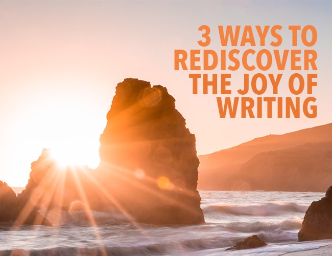 3 modi per riscoprire la gioia di scrivere