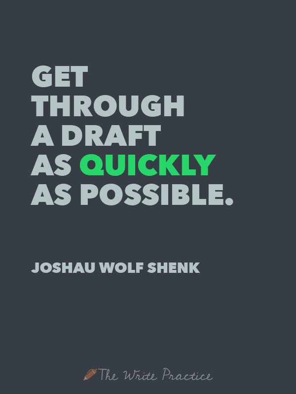 Supera una bozza il più rapidamente possibile. Joshua Wolf Shenk
