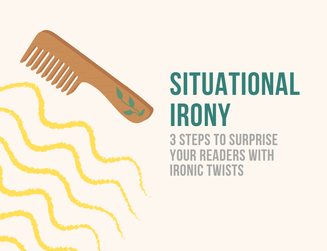 Situational Irony: 3 ขั้นตอนในการเซอร์ไพรส์ผู้อ่านของคุณด้วย Ironic Twists