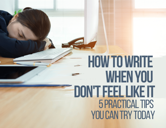 como escrever quando você não sente vontade