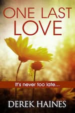 รักครั้งสุดท้าย โดย Derek Haines One Last Love by Derek Haines