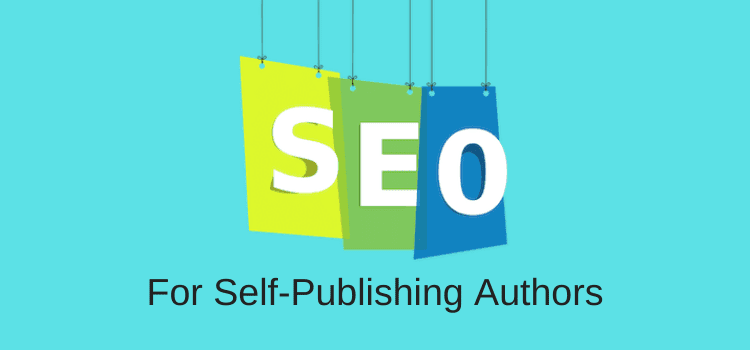 自出版作者的 SEO SEO For Self-Publishing Authors