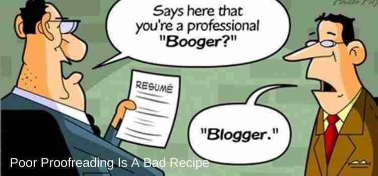 糟糕的校對是一個糟糕的食譜 Bad Proofreading Is A Poor Recipe