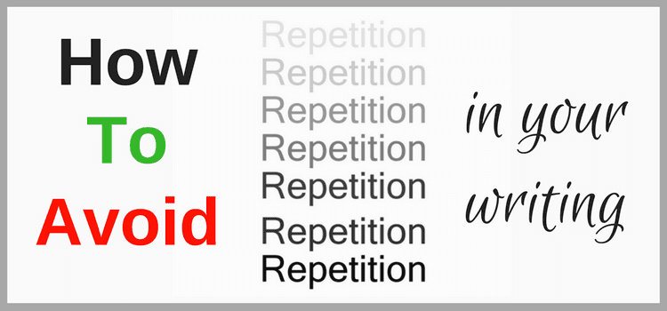 書面での繰り返しを避ける方法 How To Avoid Repetition In Writing