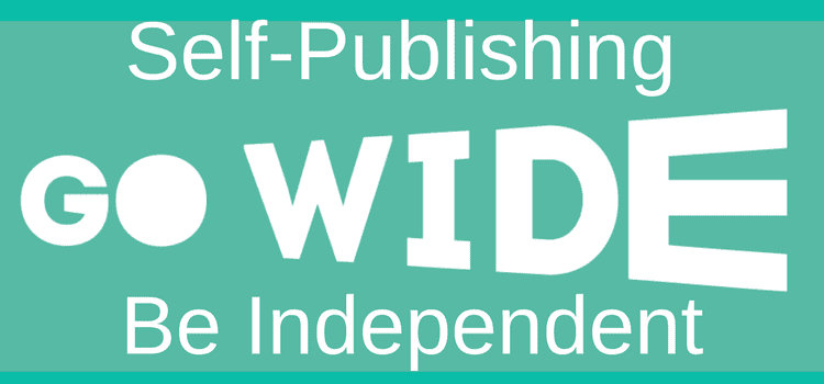 Autopublicación Amplíese y sea independiente Self-Publishing Go Wide And Be Independent