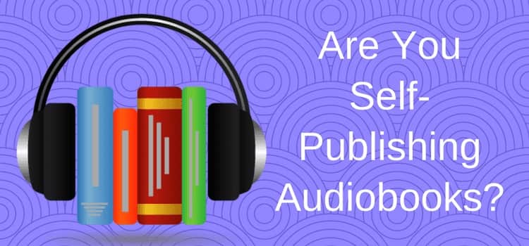Self Publishing Audiobooks