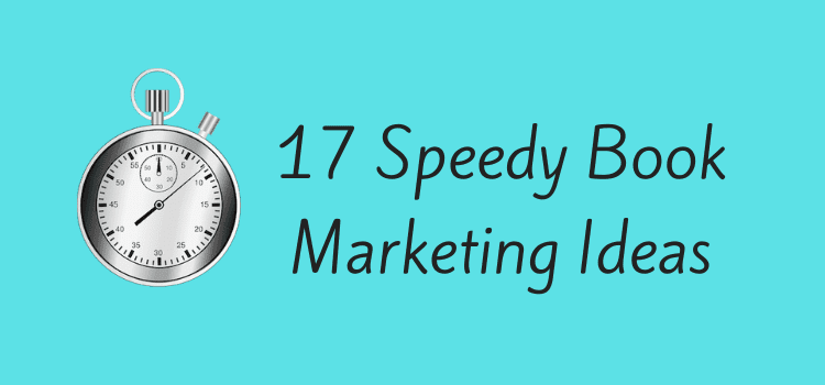 17 迅速な本のマーケティングのアイデア 17 Book Marketing Ideas