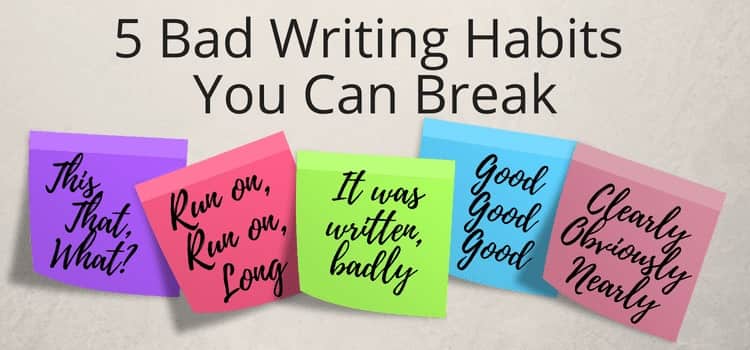 นิสัยการเขียนที่ไม่ดี 5 bad writing habits