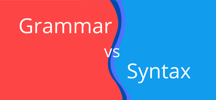 gramatica vs sintaxa grammar vs syntax
