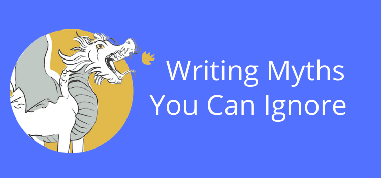 寫下你可以忽略的神話 Writing Myths You Can Ignore