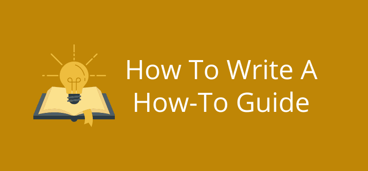 Nasıl Yapılır Kılavuzu Nasıl Yazılır How To Write A How To Guide