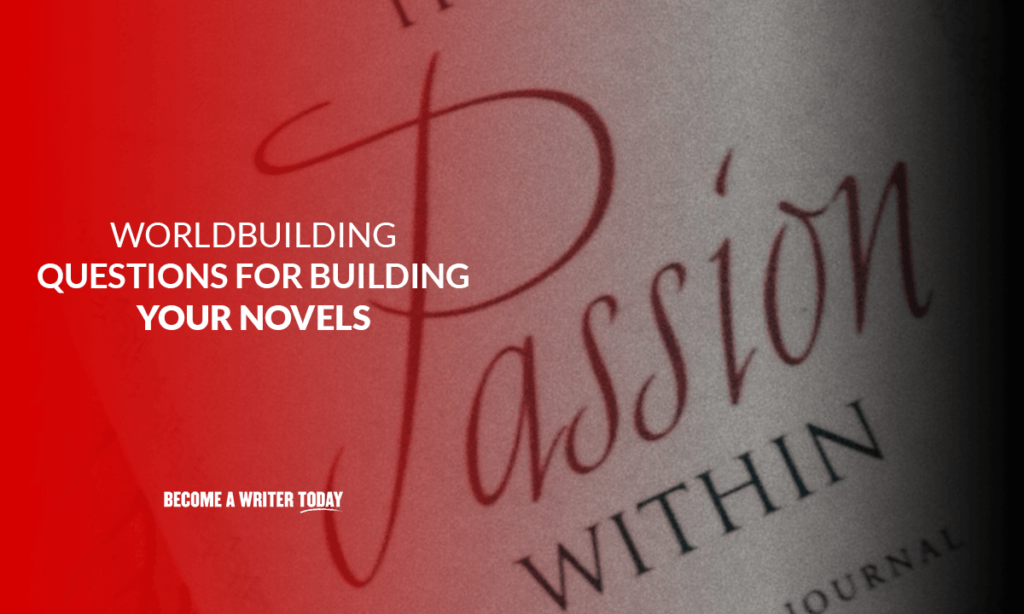 Questions de construction du monde pour construire vos romans