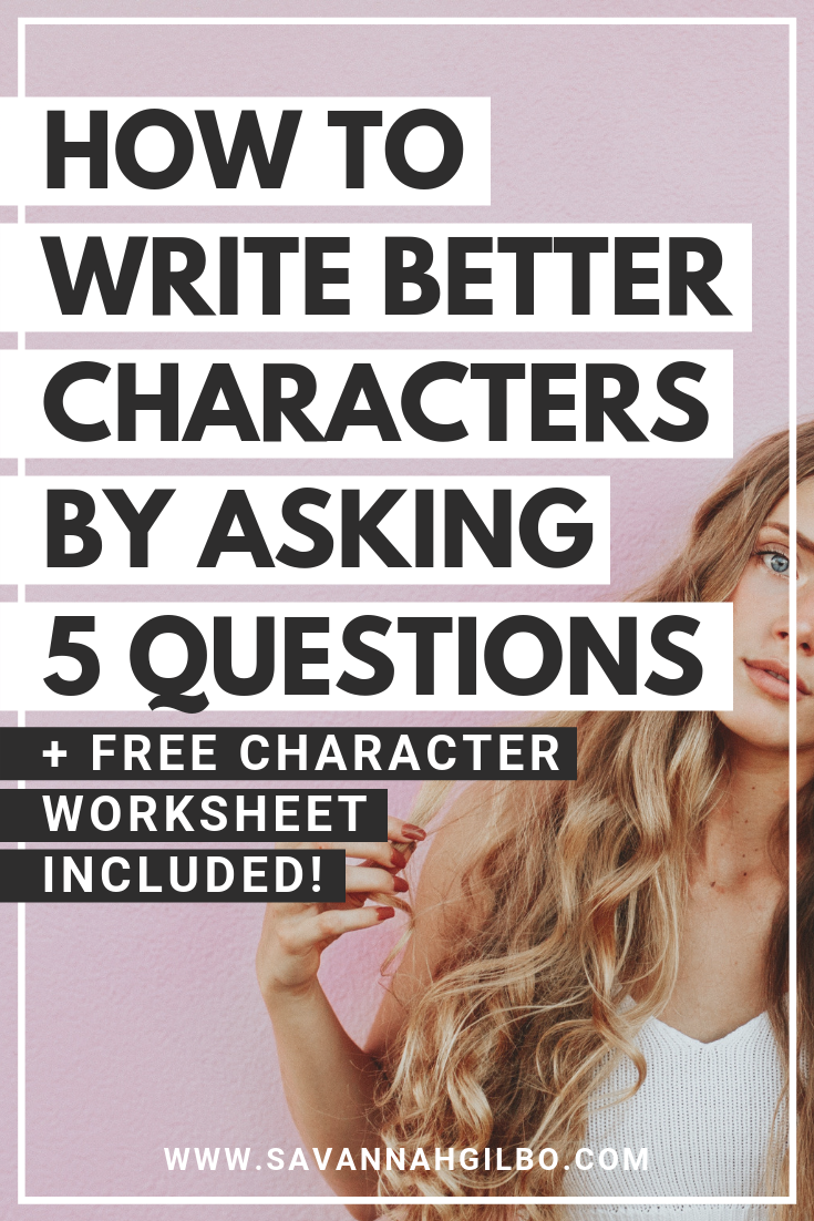 より良い文字を書くための 5 つの質問Savannah Gilbo - 役に立つ本の書き方を学びたいですか?あなたのキャラクターから始めましょう。この投稿では、5 つの具体的な質問をすることで、より優れた魅力的な文字を書く方法を紹介します。 #amwriting #writingtips #writingcommunity.