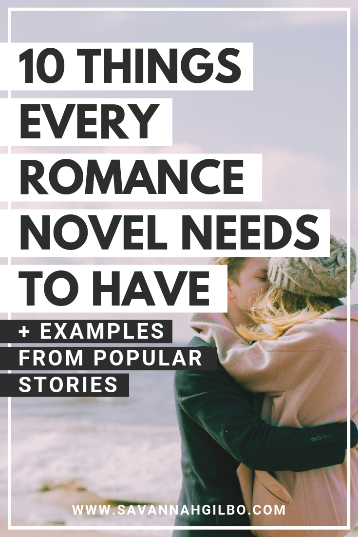 Konwencje gatunku romansu: 10 rzeczy, których potrzebuje każda powieść romantyczna | Savannah Gilbo – Piszesz romans? Dowiedz się, jak napisać powieść romantyczną, która działa, uwzględniając te dziesięć konwencji gatunkowych w swojej historii. Przykłady z Dumy i uprzedzenia, Zmierzchu i Coś trzeba dać! #amwriting #wskazówkidotyczace pisania #wspólnotapisania