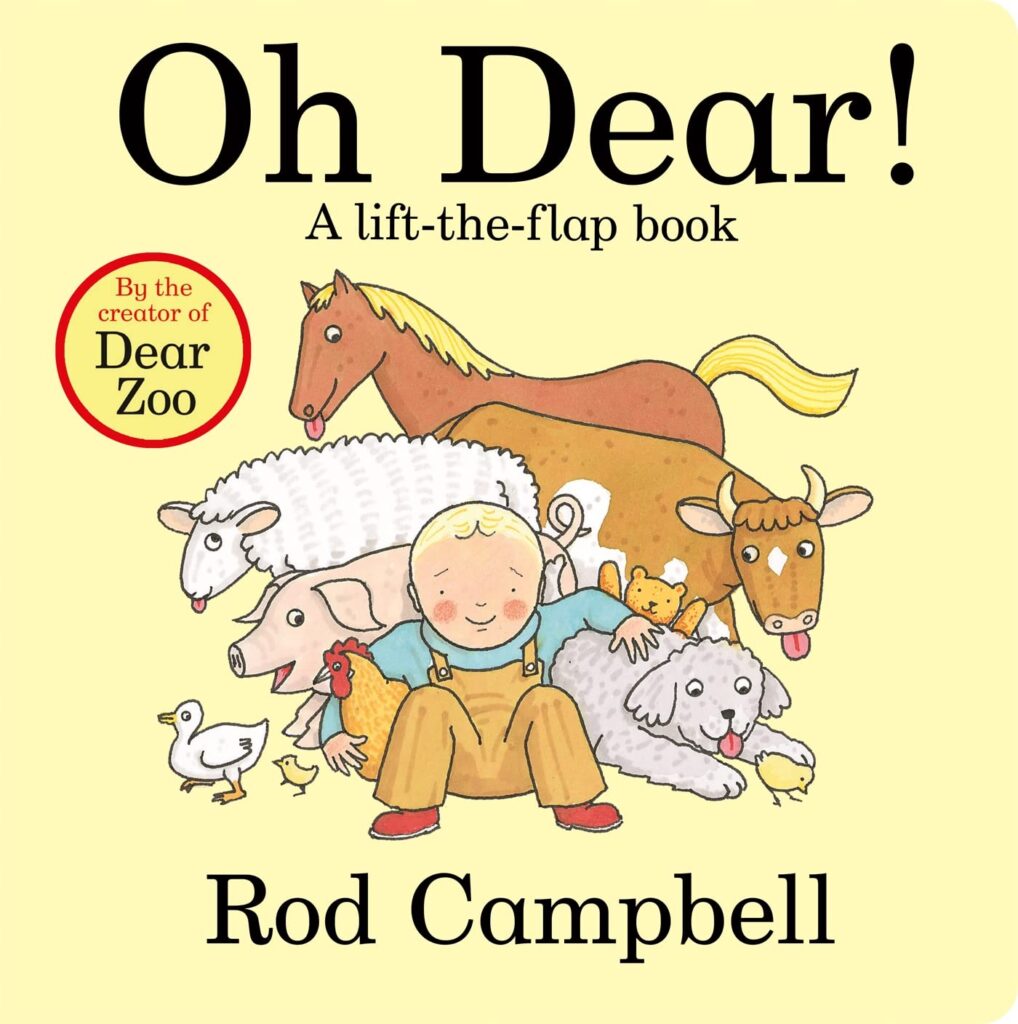 Ah hayatım! Rod Campbell'dan Bir Çiftlik Kaldırma-the-Flap Kitabı