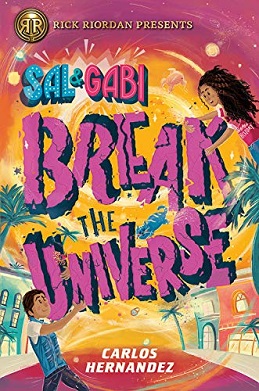 Sal und Gabi brechen das Universum von Carlos Hernandez
