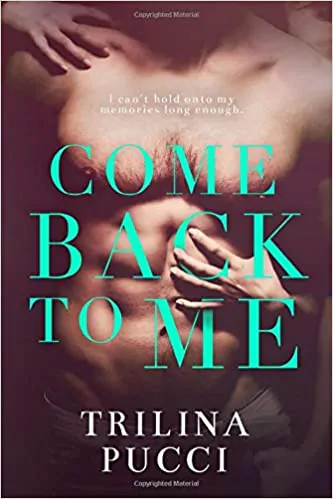 Trilina Pucci'nin Come Back To Me kitabının kapağı
