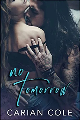 ปกหนังสือ No Tomorrow โดย Carian Cole