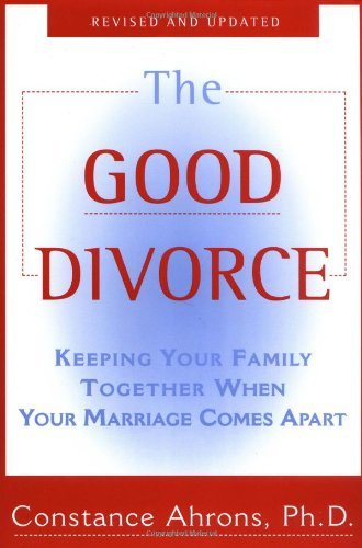 コンスタンス・アーロンズ博士による『The Good Divorce』の表紙