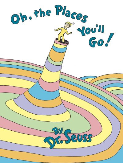 O, locurile în care vei merge! de Dr. Seuss