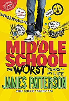 Escuela secundaria, Los peores años de mi vida, por James Patterson