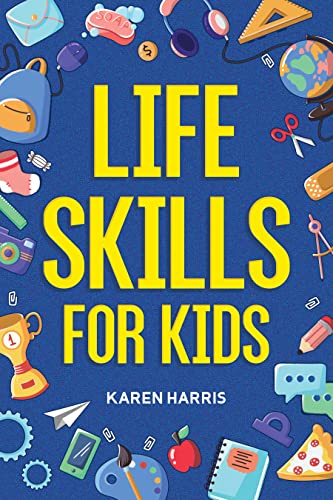Habilidades para la vida para niños, por Karen Harris
