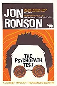 Le test psychopathe : un voyage à travers l'industrie de la folie par Jon Ronson