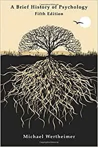 Une brève histoire de la psychologie par Michael Wertheimer