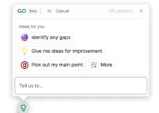 GrammarlyGO — полезный помощник для письма с искусственным интеллектом. По сравнению с другими инструментами ИИ, это сэкономило нам время при выполнении основных письменных задач и запросов. Он предлагает обратную связь, сравнимую с той, которую может предоставить человек-редактор. Поскольку он включен в Grammarly, нет причин не использовать его.