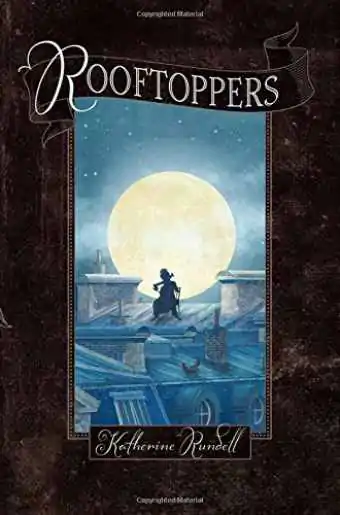 Обложка книги Rooftoppers Кэтрин Ранделл