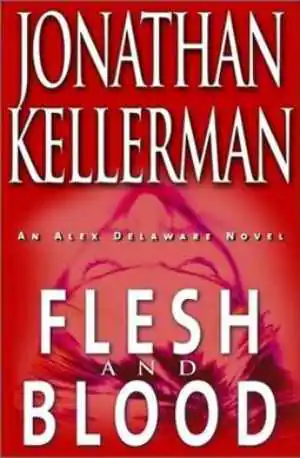 Copertina del libro Flesh And Blood di Jonathan Kellerman