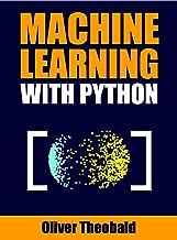 Python による機械学習: 実践的な初心者ガイド (初心者のための Python による機械学習ブック シリーズ 2)